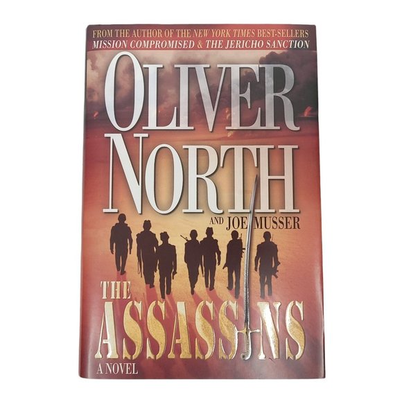 Oliver North Other - The Assassins Oliver North Hardcover Dust Jacket Novel Book Broadman Holman 2005